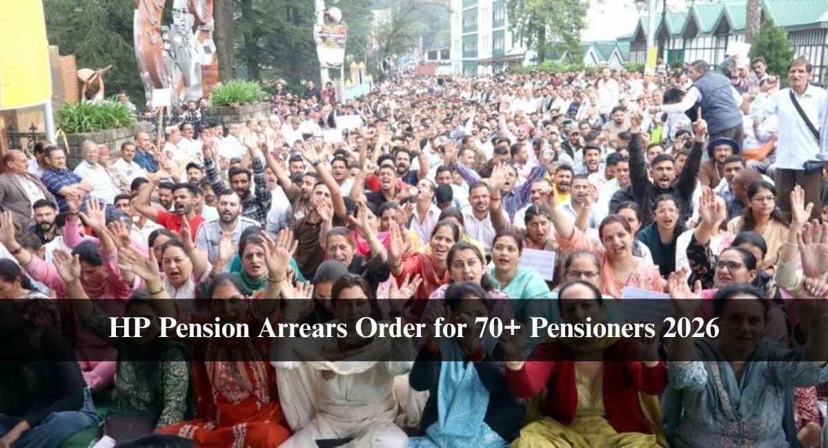 HP Pension Arrears Order for 70+ Pensioners 2026
