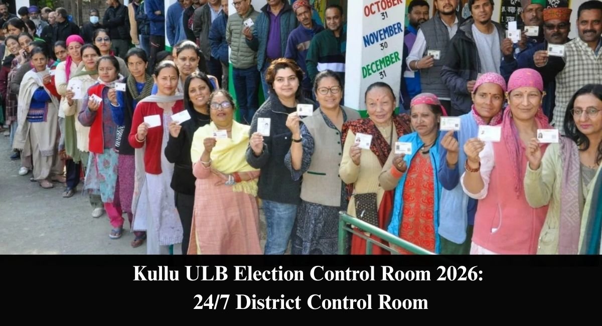 Kullu ULB Election Control Room 2026 247 District Control Room